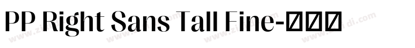 PP Right Sans Tall Fine字体转换